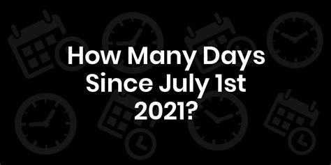 How Many Days Since July 1st How many days since last 17th July 2015?.  How Many Days Since July 1st